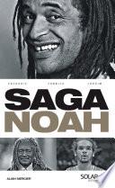 La saga Noah