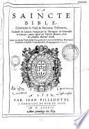 La Saincte Bible... traduicte de Latin en François par les Theologiens de l'Uniuersité de Louvain... Avec vne docte Table faicte Françoise de la Latine de M. Iean Harlemius... (Praef. J. de Bay)
