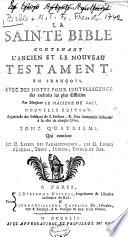 La Sainte Bible, contenant l'Ancien et le Nouveau Testament en latin et en françois