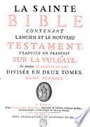 LA SAINTE BIBLE CONTENANT L'ANCIEN ET LE NOUVEAU TESTAMENT