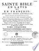 La Sainte Bible en françois et en latin avec des notes littéraires...tirées du commentaire de Calmet, de l'abbé de Vence