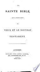 La Sainte Bible, etc