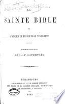 La Sainte Bible, ou, l'Ancien et le Nouveau Testament