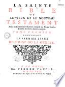 La Sainte Bible ou le vieuf et le Nouveau Testament avec un commentaire littéral composé de notes choisies et tirées de divers auteurs anglais