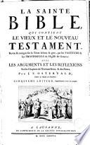 La Sainte Bible, qui contient le Vieux et le Nouveau Testament