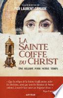 La Sainte Coiffe du Christ