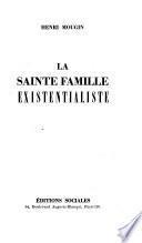La Sainte Famille existentialiste