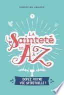La sainteté de A à Z