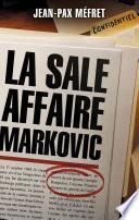 La sale Affaire Markovic