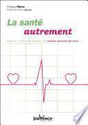 La santé autrement