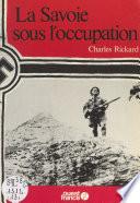 La Savoie sous l'Occupation