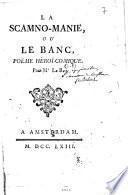 La Scamno-manie, ou Le banc, poëme héroï-comique, par Mr L. R.