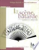 La scène bâtarde