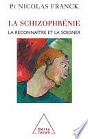 La Schizophrénie