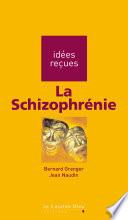La Schizophrénie