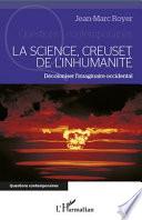 La science, creuset de l'inhumanité