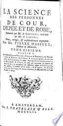 La science des personnes de cour, d'épée et de robe