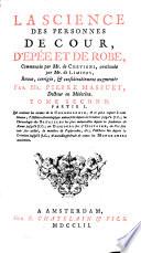 La science des personnes de la cour, d l'épée et de la robe, continuée par m. de Limiers, revue par P. Massuet