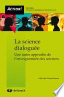 La science dialoguée
