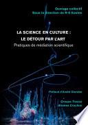 La science en culture : le détour par l'art
