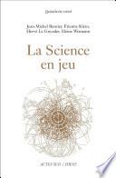La Science en jeu