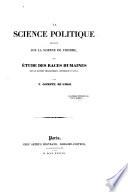 La science politique fondée sur la science de l'homme, ou Étude des races humaines sous le rapport philosophique, historique et social