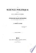La science politique [...] ou étude des races humaines