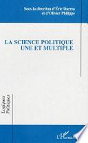 La science politique une et multiple