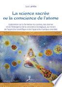 La science sacrée ou la conscience de l'atome