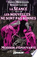 La Séance, suivi de Les nouvelles ne sont pas bonnes