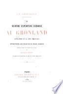 La seconde expédition suédoise au Grønland (l'inlandsis et la côte orientale)