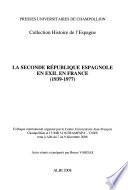 La seconde république espagnole en exil en France, 1939-1977