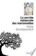 La secrète mélancolie des marionettes