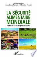 La sécurité alimentaire mondiale
