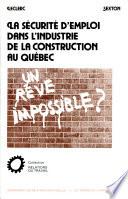 La sécurité d'emploi dans l'industrie de la construction au Québec