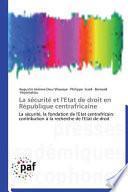 La sécurité et l'Etat de droit en République centrafricaine