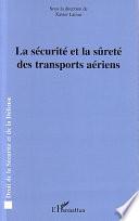 La sécurité et la sûreté des transports aériens