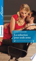 La séduction pour seule arme