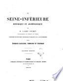 La Seine-Inférieure historique et archéologique époques gauloise, romaine et franque par M. l'Abbé Cochet