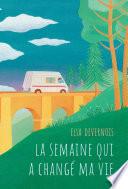 La semaine qui a changé ma vie