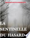 La Sentinelle du hasard