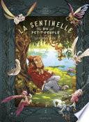 La sentinelle du Petit Peuple - tome 1 - La pommade de fée