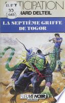 La Septième Griffe de Togor
