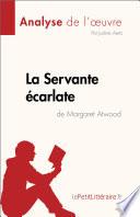 La Servante écarlate de Margaret Atwood (Analyse de l'œuvre)