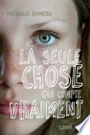 La seule chose qui compte vraiment