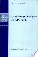 La Sidérurgie française au XIXe siècle