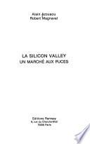 La Silicon Valley, un marché aux puces