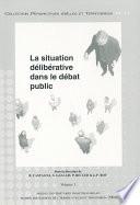 La situation délibérative dans le débat public