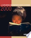 La situation des enfants dans le monde 2000 : une vue du 21e siècle