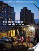 La situation des enfants dans le monde 2012